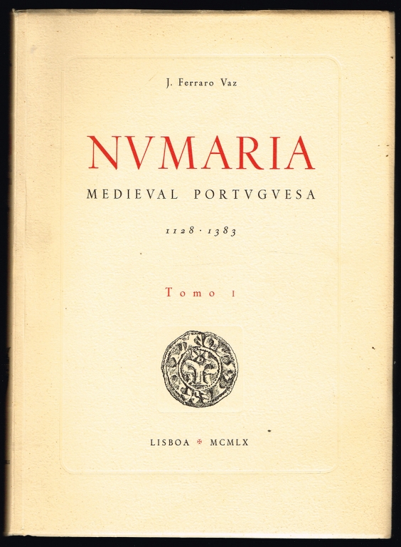 NUMARIA MEDIEVAL PORTUGUESA 1128-1383 (2 volumes)